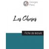 Les Choses de Georges Perec - fiche de lecture et analyse complte de loeuvre - Perec Georges