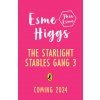 Starlight Stables Gang Book 3 (Esme Higgs,Jo Cotterill)(Brožovaná) Starlight Stables Gang Book 3 (Esme Higgs,Jo Cotterill)(Brožovaná)
