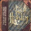 CD Ken Hensley - KEN HENSLEY - TALES OF LIVE FIRE & OTHER MYSTERIES CD Ken Hensley - KEN HENSLEY - TALES OF LIVE FIRE & OTHER MYSTERIES