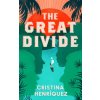 Great Divide (Cristina Henriquez)(Brožovaná) Great Divide (Cristina Henriquez)(Brožovaná)