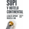 Bobek Miroslav: Supi v hotelu Continental a další zápisky ředitele zoo - CD (MP3) Bobek Miroslav: Supi v hotelu Continental a další zápisky ředitele zoo - CD (MP3)