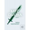 Meč Ducha (Spoločenstvo Martindom) Meč Ducha (Spoločenstvo Martindom)