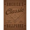 America's Classic Ballparks - Revised Edition America's Classic Ballparks - Revised Edition