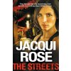 The Streets - Jacqui Rose The Streets - Jacqui Rose