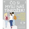 Čo si myslí náš tínedžer? (Tanith Carey) Čo si myslí náš tínedžer? (Tanith Carey)