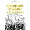 Nepotřebný východ? - Lukáš Novotný Nepotřebný východ? - Lukáš Novotný