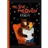 Mlsné medvědí příběhy - autor neuvedený Mlsné medvědí příběhy - autor neuvedený