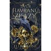 Dvůr havranů a zkázy - Eliza Raine Dvůr havranů a zkázy - Eliza Raine