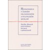 Humanismus v českém filosofickém a politickém myšlení - Jan Frei, Pavel Sladký, Martin Šimsa Humanismus v českém filosofickém a politickém myšlení - Jan Frei, Pavel Sladký, Martin Šimsa