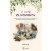 V tieni olivovníkov - Eva Glyn V tieni olivovníkov - Eva Glyn