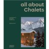 New Mags Kniha – All about Chalets, Sibylle Kramer New Mags Kniha – All about Chalets, Sibylle Kramer