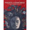 Perzeus a Andromeda - Panáková Beáta Perzeus a Andromeda - Panáková Beáta