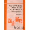 Výchova umením pre 8. ročník základných škôl - metodické materiály pre učiteľov - Jana Schubertová a kol. Výchova umením pre 8. ročník základných škôl - metodické materiály pre učiteľov - Jana Schubertová a kol.