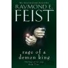 Rage of a Demon King (The Serpentwar Saga, Book 3) - E. Raymond Feist Rage of a Demon King (The Serpentwar Saga, Book 3) - E. Raymond Feist