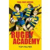 Rugby Academy (Tom Palmer,David Shephard)(Brožovaná) Rugby Academy (Tom Palmer,David Shephard)(Brožovaná)