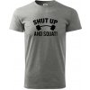Shut up and squat - Klasické pánske tričko vyššej gramáže - L ( Tmavosivý melír ) Shut up and squat - Klasické pánske tričko vyššej gramáže - L ( Tmavosivý melír )