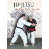 Ju-jitsu, la force millénaire Ju-jitsu, la force millénaire