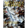 Mustangs Over Korea: The North American F-51 at War 1950-1953 (David R. McLaren)() Mustangs Over Korea: The North American F-51 at War 1950-1953 (David R. McLaren)()