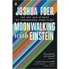 Moonwalking with Einstein - Joshua Foer Moonwalking with Einstein - Joshua Foer