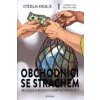 Obchodníci se strachem Průvodce skeptika po klimatické apokalypse - Kremlík Vítězslav Obchodníci se strachem Průvodce skeptika po klimatické apokalypse - Kremlík Vítězslav
