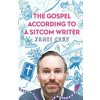 Gospel According to a Sitcom Writer (James (Reader) Cary)(Brožovaná) Gospel According to a Sitcom Writer (James (Reader) Cary)(Brožovaná)