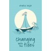 Changing with the Tides (Shelby Leigh)(Brožovaná) Changing with the Tides (Shelby Leigh)(Brožovaná)