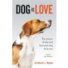 Dog is Love Dog is Love
