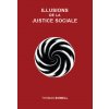 Illusions de la justice sociale (Sowell)(Brožovaná) Illusions de la justice sociale (Sowell)(Brožovaná)