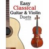 Easy Classical Guitar & Violin Duets: Featuring Music of Bach, Mozart, Beethoven, Vivaldi and Other Composers.in Standard Notation and Tablature. (Javier Marco)(Brožovaná) Easy Classical Guitar & Violin Duets: Featuring Music of Bach, Mozart, Beethoven, Vivaldi and Other Composers.in Standard Notation and Tablature. (Javier Marco)(Brožovaná)