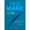 Per mare. Storie di merci, destini di uomini, disuguaglianze globali (Brožovaná) Per mare. Storie di merci, destini di uomini, disuguaglianze globali (Brožovaná)