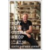 Boy in a China Shop (Keith Brymer Jones)(Brožovaná) Boy in a China Shop (Keith Brymer Jones)(Brožovaná)