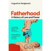 Fatherhood - Augustine Sedgewick Fatherhood - Augustine Sedgewick