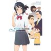 your name. Another Side:Earthbound (light novel) your name. Another Side:Earthbound (light novel)