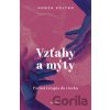 Vzťahy a mýty Vzťahy a mýty