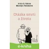 E-kniha Otázka smrti a života - Irvin D. Yalom, Marilyn Yalom E-kniha Otázka smrti a života - Irvin D. Yalom, Marilyn Yalom