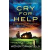 Cry for Help (WENDY DRANFIELD)(Brožovaná) Cry for Help (WENDY DRANFIELD)(Brožovaná)