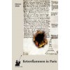Ketzerflammen in Paris (Dietmar Mieth)(Brožovaná) Ketzerflammen in Paris (Dietmar Mieth)(Brožovaná)