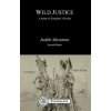 Wild Justice (Judith Mossman)(Brožovaná) Wild Justice (Judith Mossman)(Brožovaná)