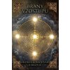 Brány vzostupu - Jurkovič Radovan, Jurkovičová Andrea Brány vzostupu - Jurkovič Radovan, Jurkovičová Andrea