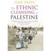 The Ethnic Cleansing of Palestine - Ilan Pappé, Oneworld Publications The Ethnic Cleansing of Palestine - Ilan Pappé, Oneworld Publications