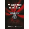 V mene kríža - Kušnír Marcel V mene kríža - Kušnír Marcel