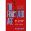 The Fractured Age - Neil Shearing, John Murray Press The Fractured Age - Neil Shearing, John Murray Press