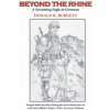 Beyond the Rhine: Beyond the Rhine is the fourth volume in the series 'Donald R. Burgett a Screaming Eagle' Beyond the Rhine: Beyond the Rhine is the fourth volume in the series 'Donald R. Burgett a Screaming Eagle'