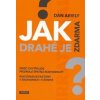 Jak drahé je zdarma - Ariely Dan Jak drahé je zdarma - Ariely Dan