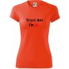 Trust me I´m Bc. / Ver mi som Bc. - Dámske Fantasy športové (dresovina) - 2XL ( Neónová oranžová ) Trust me I´m Bc. / Ver mi som Bc. - Dámske Fantasy športové (dresovina) - 2XL ( Neónová oranžová )