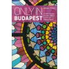 průvodce Only in Budapest anglicky (Duncan J.D. Smith) průvodce Only in Budapest anglicky (Duncan J.D. Smith)