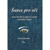 Šance pro oči (Meir Schneider) Šance pro oči (Meir Schneider)