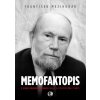 Memofaktopis - František Mezihorák Memofaktopis - František Mezihorák