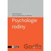 Psychologie rodiny - Tereza Kimplová, Leona Jochmannová, Jan Svoboda Psychologie rodiny - Tereza Kimplová, Leona Jochmannová, Jan Svoboda