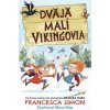 Dvaja malí Vikingovia (1) - Francesca Simon Dvaja malí Vikingovia (1) - Francesca Simon